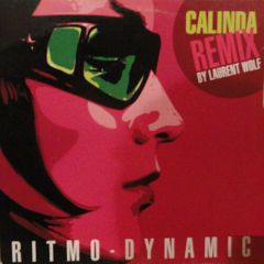Ritmo Dynamic - Ritmo Dynamic - Calinda (Laurent Wolf Remixes) - Ritmo Dynamic1