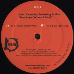 Kerri Chandler Ft E-Man - Kerri Chandler Ft E-Man - Brooklyn (Where I Live) - Sfere