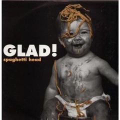 Spaghetti Head - Spaghetti Head - Glad - Pump Records