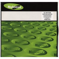 Various Artists - Various Artists - DJ Nation Bootleg Edition - Nukleuz