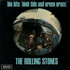The Rolling Stones - The Rolling Stones - Big Hits [High Tide And Green Grass] - Decca