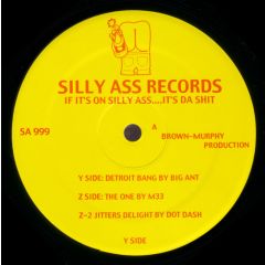 Silly Ass Records Presents - Silly Ass Records Presents - If It's On Silly Ass... It's Da Sh*t - Silly Ass
