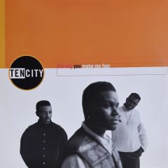 Ten City - Ten City - The Way You Make Me Feel - Columbia