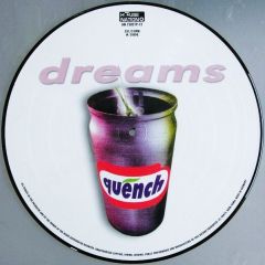 Quench - Quench - Dreams (Picture Disc) - House Nation