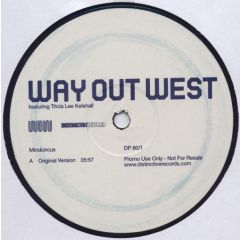Way Out West featuring Tricia Lee Kelshall - Way Out West featuring Tricia Lee Kelshall - Mindcircus - Distinct'ive Breaks
