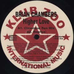 Brian Chambers - Brian Chambers - Higher Love - Klub Zoo