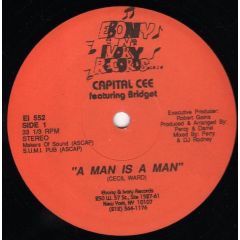Capital Cee - Capital Cee - A Man Is A Man - Ebony N Ivory