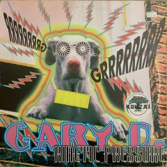 Gary D - Gary D - Kinetic Pressure - Bonzai