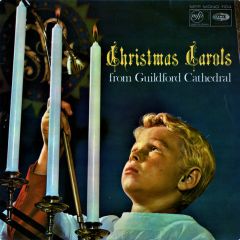 The Choir Of Guildford Cathedral - The Choir Of Guildford Cathedral - Christmas Carols From Guildford Cathedral - Music For Pleasure