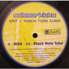 Scissorkicks - Scissorkicks - Wild / Black Hole Tube - 2 Wars & A Revolution