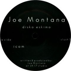 Joe Montana  - Joe Montana  - Disco Eskimo - Slush
