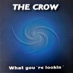 The Crow - The Crow - What You're Lookin' - Pulsive 