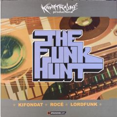 Kourtrajme Presents - Kourtrajme Presents - The Funk Hunt - Chronowax