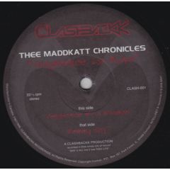 Thee Maddkatt Chronicles - Thee Maddkatt Chronicles - Vengeance Is Mine - Clashbackk Recordings