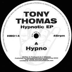 Tony Thomas - Tony Thomas - Hypnotic EP - Honchos Music