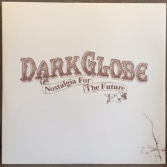 Dark Globe - Dark Globe - Nostalgia For The Future - Island