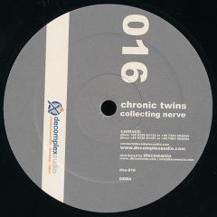 Chronic Twins - Chronic Twins - Collecting Nerve - Decomplex Audio