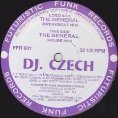 DJ Czech - DJ Czech - The General - Futuristic Funk Records