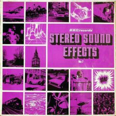 Bbc Radiophonic Workshop - Bbc Radiophonic Workshop - Stereo Sound Effects No 7 - Bbc Records
