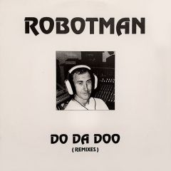 Robotman - Robotman - Do Da Doo (Remixes) - Novamute