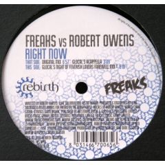 Freaks Vs Robert Owens - Freaks Vs Robert Owens - Right Now (Remixes) - Rebirth