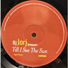 DJ Jorj - DJ Jorj - Till I See The Sun - Curious