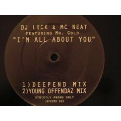 DJ Luck & MC Neat - DJ Luck & MC Neat - I'm All About You - Lnpromo 2