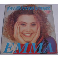 Emma  - Emma  - Give A Little Love Back To The World - Big Wave