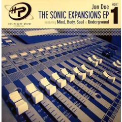 Jon Doe - Jon Doe - The Sonic Expansion EP (Part 1) - Honey Pot 