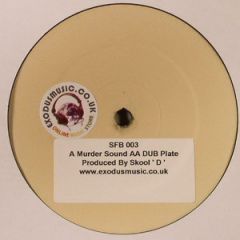 Skool 'D' - Skool 'D' - Murder Sound / DUB Plate - Straight From The Bedroom