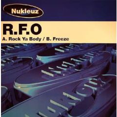 RFO - RFO - Rock Ya Body / Freeze - Nukleuz Blue