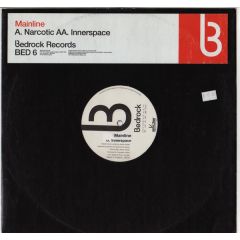 Mainline - Mainline - Narcotic / Innerspace - Bedrock Records