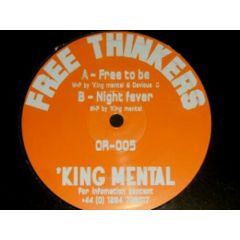 King Mental / Devious D - King Mental / Devious D - Free To Be - Free Thinkers