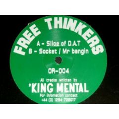 'King Mental - 'King Mental - Slice Of D.A.T  - Free Thinkers