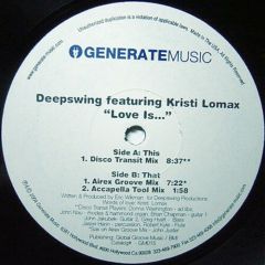 Deepswing Ft Kristi Lomax - Deepswing Ft Kristi Lomax - Love Is - Generate Music