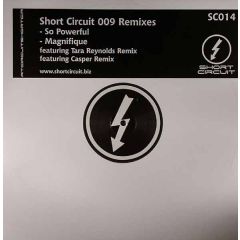 Mark Gray / Colin B - Mark Gray / Colin B - So Powerful / Magnifique (Remixes) - Short Circuit