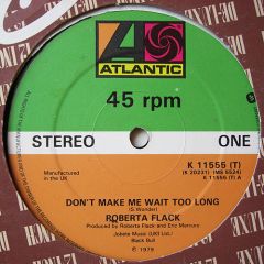 Roberta Flack - Don't Make Me Wait Too Long - Atlantic