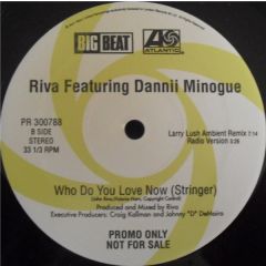 Riva - Riva - Who Do You Love Now? (Stringer) - Ffrr
