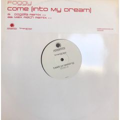 Foggy - Foggy - Come (Into My Dream) (Remixes) - Feverpitch