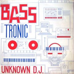 Unknown DJ - Unknown DJ - Basstronic - Techno Kut