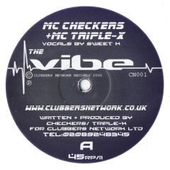 MC Checkers + MC Triple-X - MC Checkers + MC Triple-X - The Vibe - Clubbers Network Records