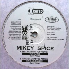 Mikey Spice - Mikey Spice - Practice What You Preach - Runn