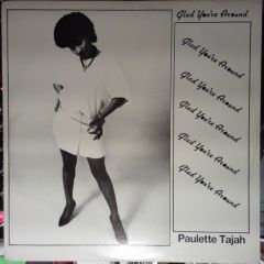 Paulette Tajah - Paulette Tajah - Glad You're Around - Exclusive