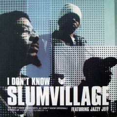 Slum Village - Slum Village - I Don't Know/Eyes Up - Wordplay 