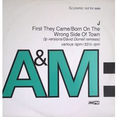 J. - J. - First They Came / Born On The Wrong Side Of Town - A&M PM