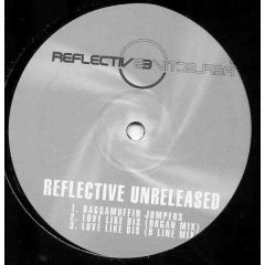 Reflective Presents - Reflective Presents - Reflective Unreleased EP - Reflective Unreleased 1