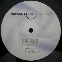 Big Ang - Big Ang - Episode 7 - Reflective