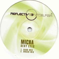 Micha - Micha - Sexy Eyes - Reflective