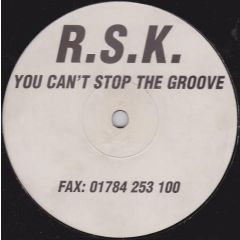 R.S.K. - You Can't Stop The Groove - White