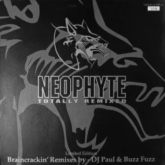 Neophyte - Neophyte - Totally Remixed - Rotterdam Records
